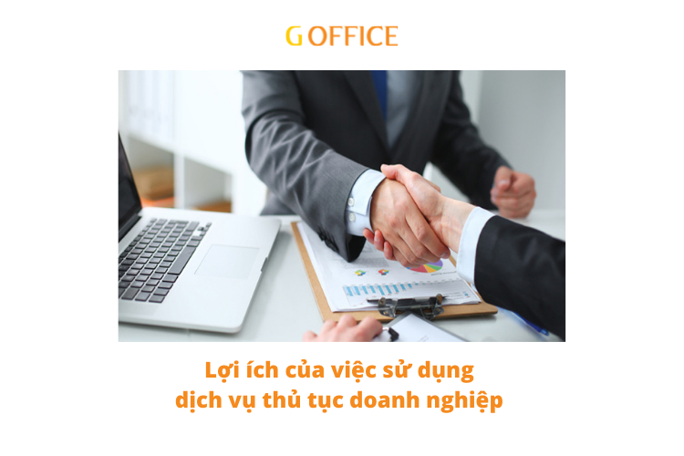Lợi cih1 của việc sử dụng dịch vụ thủ tục doanh nghiệp